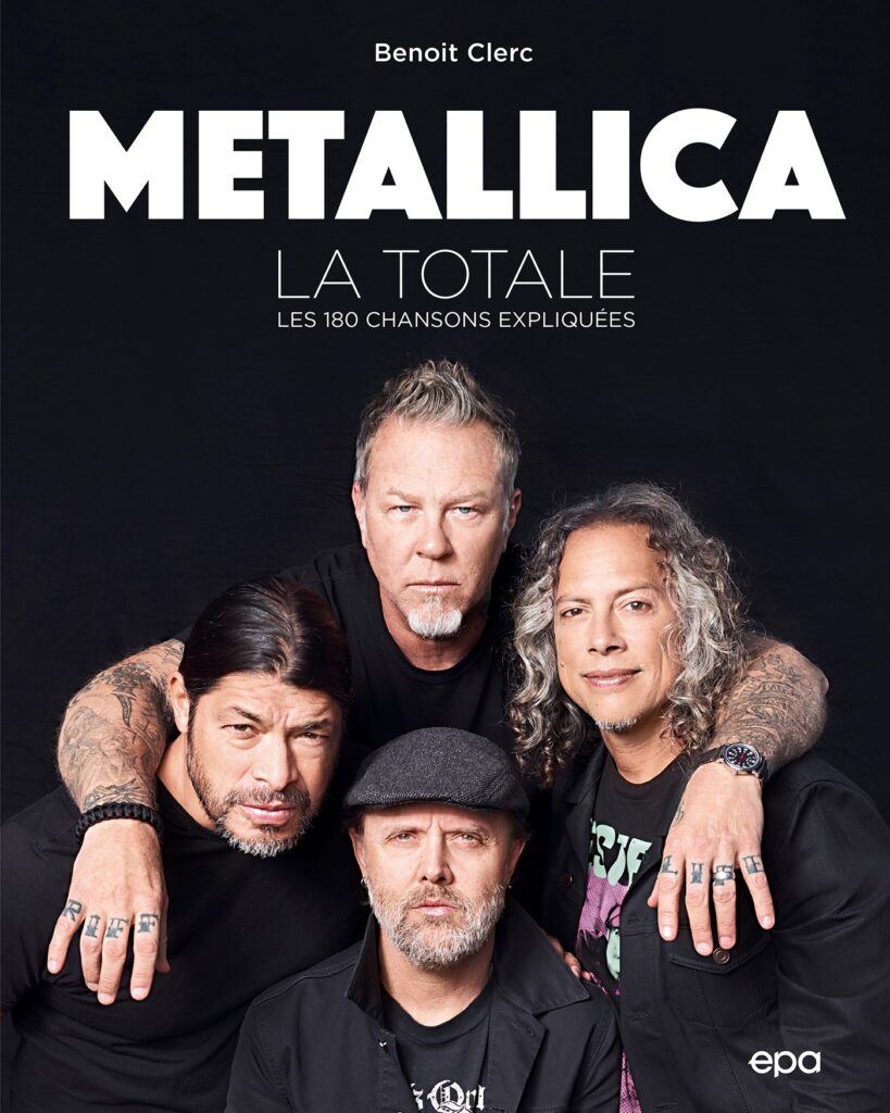Metallica - 180 chansons expliquées et détaillées dans un nouveau livre en  français à paraître bientôt (photos) 